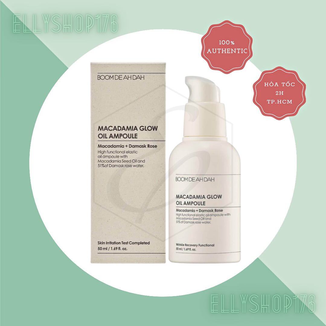 Tinh chất Boom De Ah Dah Macadamia Glow Oil Ampoule 50ml